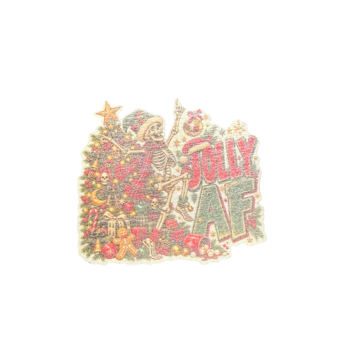 Jolly AF wooden Christmas magnet featuring a festive skeleton beside a decorated Christmas tree with red and green lettering
