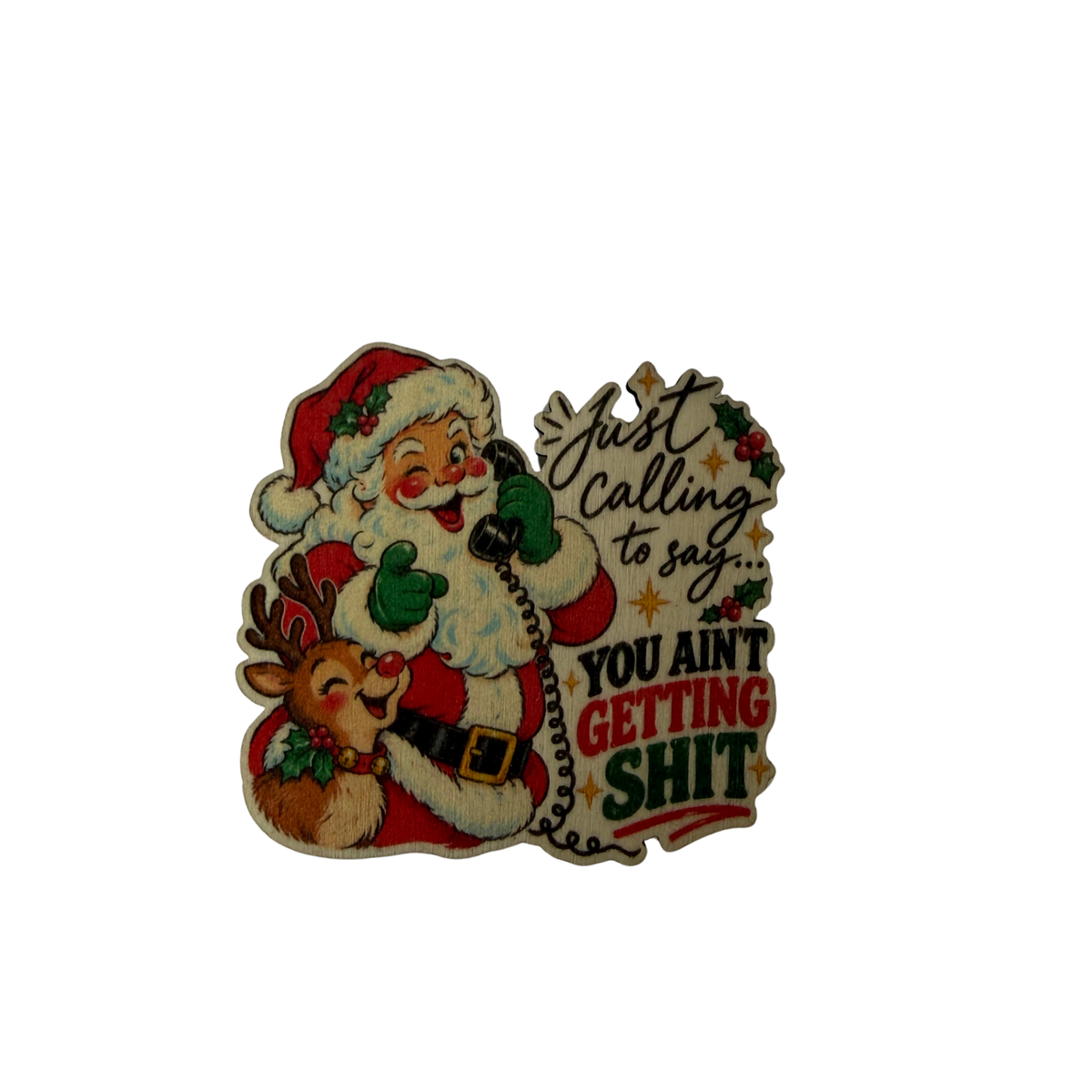 Santa Just Calling Wooden Christmas Magnet