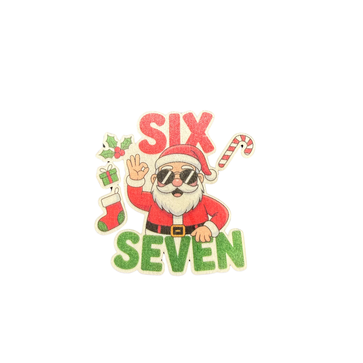 Six Seven Wooden Christmas Magnet