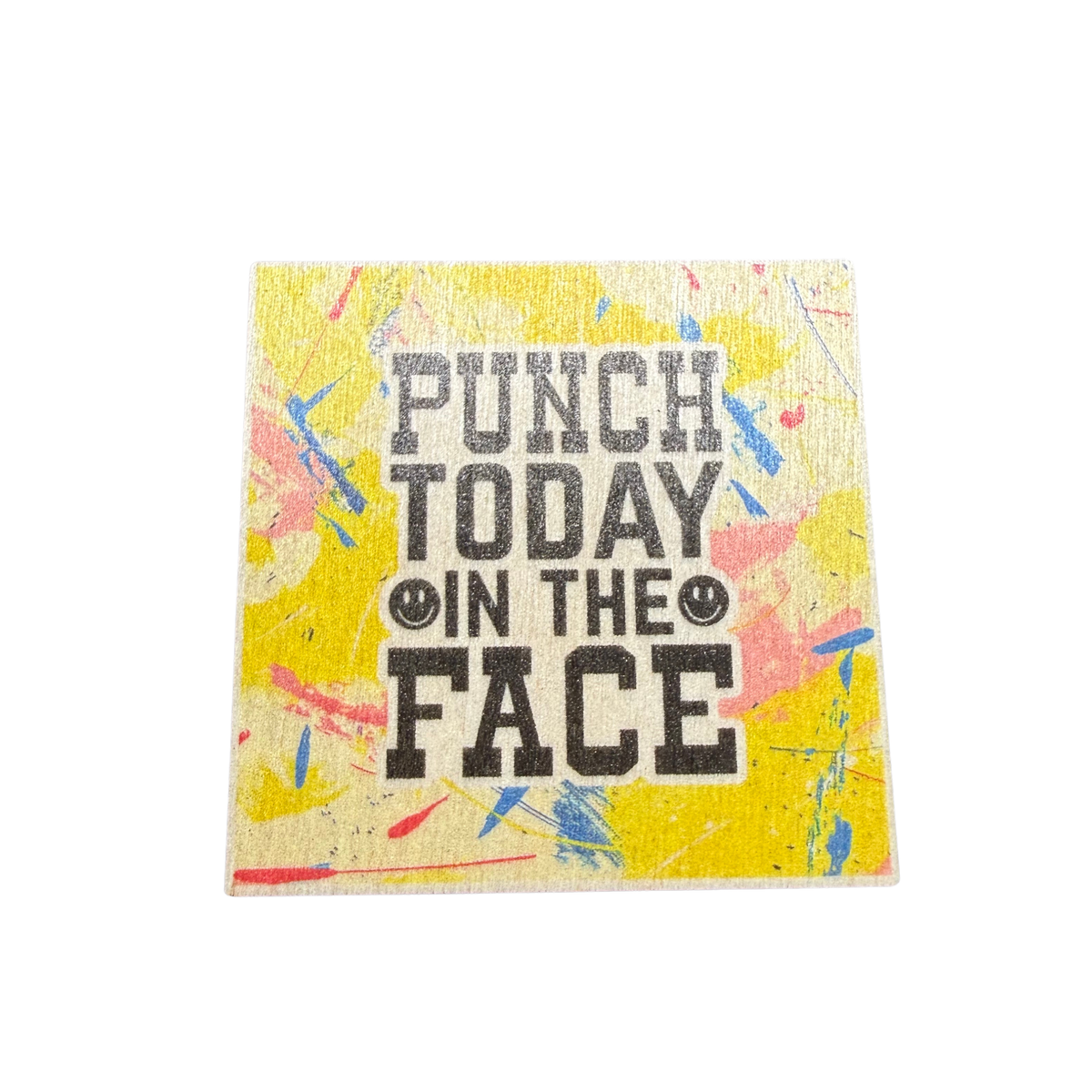 Punch Today Wooden Magnet