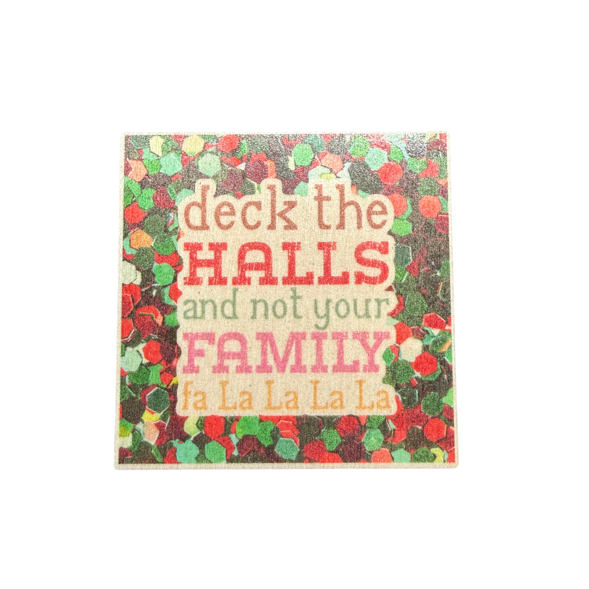 Deck the Halls Wooden Christmas Magnet